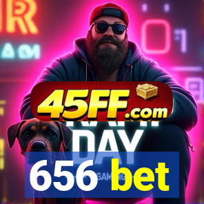 656 bet
